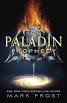 The Paladin Prophecy by Mark Frost 6-8 book review